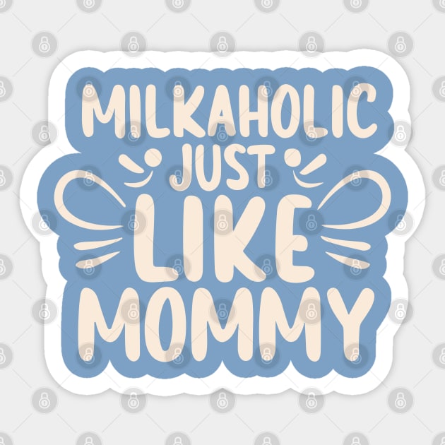 Milkaholic Just Like Mommy Sticker by Nuria the Cat